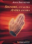 Signore un’altra anima ancora