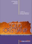 Perché non essere solo cristiani?