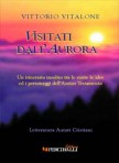 Visitati dall’aurora